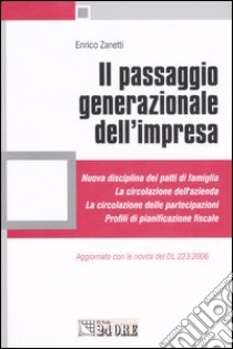 Il passaggio generazionale dell'impresa libro di Zanetti Enrico