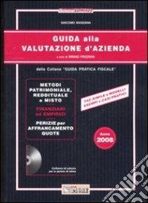 Guida alla valutazione d'azienda. Con CD-ROM libro di Manzana Giacomo