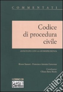 Codice di procedura civile. Annotato con la giurisprudenza libro di Sassani Bruno; Genovese Francesco Antonio