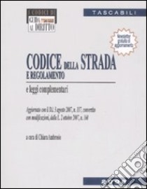 Codice della strada e regolamento e leggi complementari libro di Ambrosio C. (cur.)