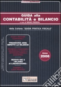 Guida alla contabilità e bilancio 2008 libro di Frizzera B. (cur.)