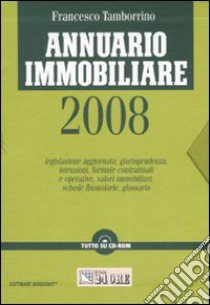 Annuario immobiliare 2008. Con CD-ROM libro di Tamborrino Francesco