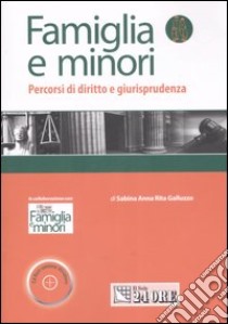 Famiglia e minori. Percorsi di diritto e giurisprudenza. Con CD-ROM libro di Galluzzo Sabina A.