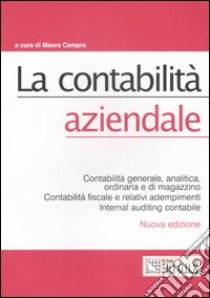 La contabilità aziendale libro di Campra M. (cur.)