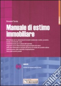 Manuale di estimo immobiliare. Con CD-ROM libro di Turola Giovanni