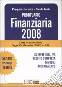 Prontuario Finanziaria 2008 libro di Formica Pasquale - Forte Nicola