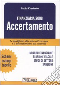 Finanziaria 2008. Accertamento libro di Carrirolo Fabio