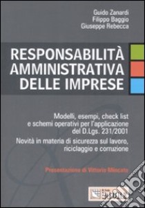 Responsabilità amministrativa delle imprese libro di Zanardi Guido - Baggio Filippo - Rebecca Giuseppe