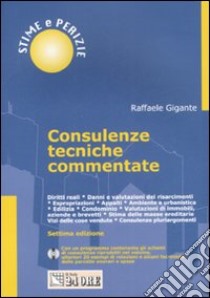 Consulenze tecniche commentate. Con CD-ROM libro di Gigante Raffaele