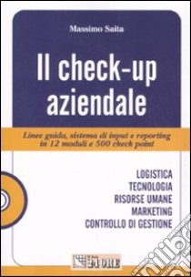 Il check-up aziendale. Con CD-ROM libro di Saita Massimo