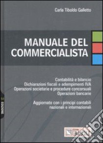 Manuale del commercialista libro di Tiboldo Galletto Carla