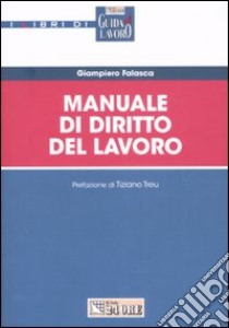 Manuale di diritto del lavoro libro di Falasca Giampiero