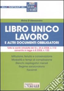 Libro unico lavoro e altri documenti obbligatori libro di D'Alessandro Elvira