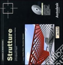 Strutture. Cinque casi di utilizzo del sistema Building Information Modeling per la progettazione integrata. Con DVD-ROM libro