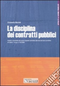 La disciplina dei contratti pubblici libro di Mariotti Elisabetta