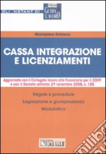 Cassa integrazione e licenziamenti libro di Falasca Giampiero