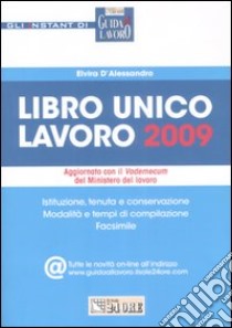 Libro unico lavoro 2009 libro di D'Alessandro Elvira