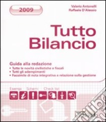 Tutto bilancio 2009. Guida alla redazione libro di Antonelli Valerio - D'Alessio Raffaele