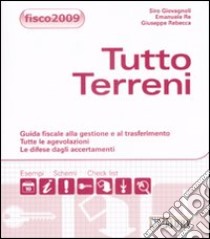 Tutto terreni libro di Giovagnoli Siro - Re Emanuele - Rebecca Giuseppe