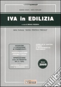 IVA in edilizia 2009 libro di Cerato Sandro - Popolizio Greta