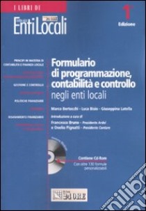 Formulario di programmazione, contabilità e controllo negli enti locali. Con CD-ROM libro di Bertocchi Marco - Bisio Luca - Latella Giuseppina