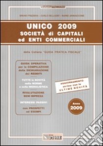 Unico 2009. Società di capitali ed enti commerciali libro