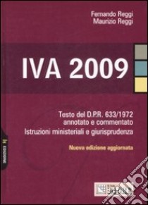 IVA 2009 libro di Reggi Fernando - Reggi Maurizio