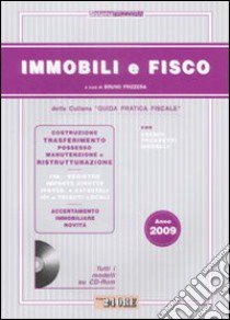 Immobili e fisco 2009. Con CD-ROM libro