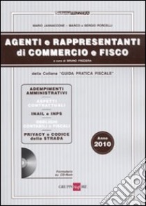 Agenti e rappresentanti di commercio e fisco. Con CD-ROM libro di Jannaccone Mario - Porcelli Marco - Porcelli Sergio