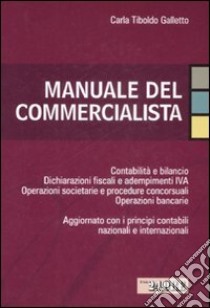 Manuale del commercialista libro di Tiboldo Galletto Carla