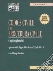 Codice civile e procedura civile e leggi complementari libro