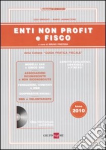 Enti non profit e fisco. Con CD-ROM libro di Grisenti Ugo - Jannaccone Mario