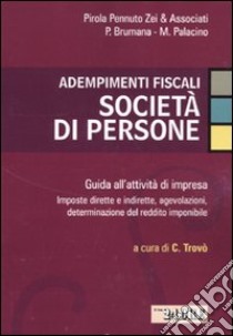 Adempimenti fiscali. Società di persone libro di Brumana Pierluigi - Palacino Mara