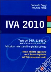 IVA 2010 libro di Reggi Fernando - Reggi Maurizio