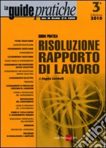 Risoluzione rapporto di lavoro libro di Zambelli Angelo