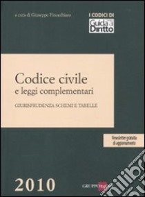 Codice civile e leggi complementari. Giurisprudenza, schemi e tabelle libro