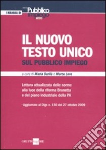 Il nuovo testo unico sul pubblico impiego libro di Barilà M. (cur.); Lovo M. (cur.)