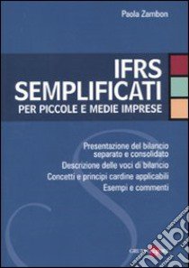 Ifrs semplificati per piccole e medie imprese libro di Zambon Paola