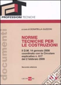 Norme tecniche per le costruzioni libro di Guzzoni D. (cur.)