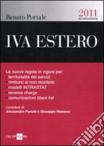 IVA estero 2011 libro di Portale Renato