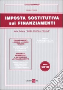 Imposta sostitutiva sui finanziamenti libro di Terenzi Daniele