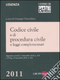 Codice civile e di procedura civile e leggi complementari libro