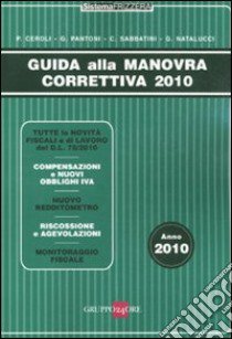 Guida alla manovra correttiva 2010 libro