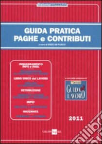 Guida pratica paghe e contributi libro