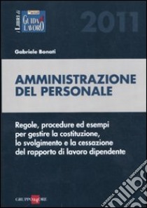 Amministrazione del personale libro di Bonati Gabriele