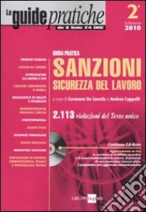 Sanzioni sicurezza del lavoro. Con CD-ROM libro di De Sanctis G. (cur.); Cappelli A. (cur.)