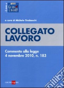 Collegato lavoro libro di Tiraboschi M. (cur.)