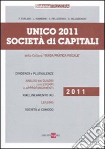 Unico 2011. Società di capitali libro