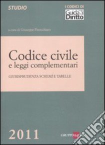 Codice civile e leggi complementari. Giurisprudenza, schemi e tabelle libro di Finocchiaro G. (cur.)