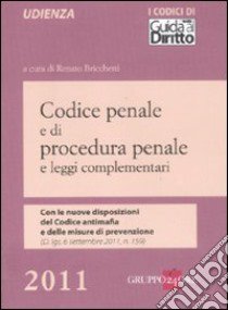 Codice penale e di procedura penale e leggi complementari libro